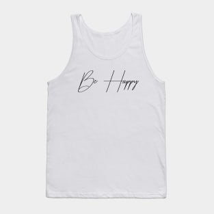 Be Happy Tank Top